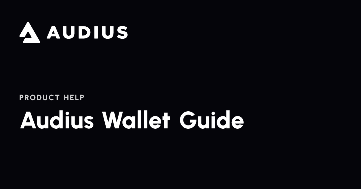 Audius Wallet Guide | Audius Help